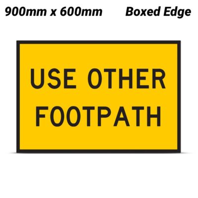Uniform Safety Signs T8-3 900mm x 600mm Boxed Edge Class 1 Use Other Footpath Safety Sign