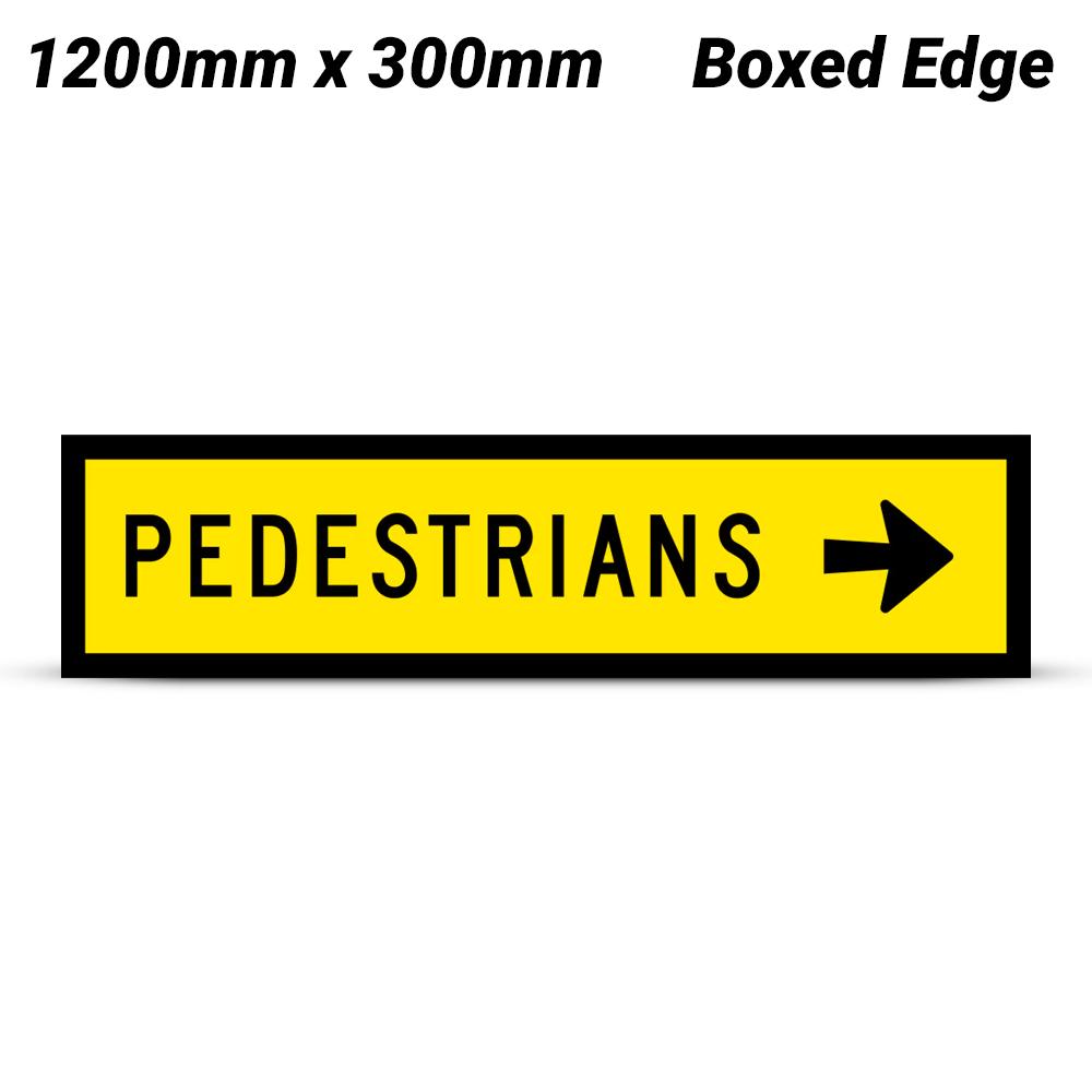 Uniform Safety Signs T82R 1200mm x 300mm Boxed Edge Class 1 Pedestrians Arrow Right Sign